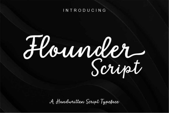 Flounder Script Font: Elevate Your Brand with a Handwritten Touch