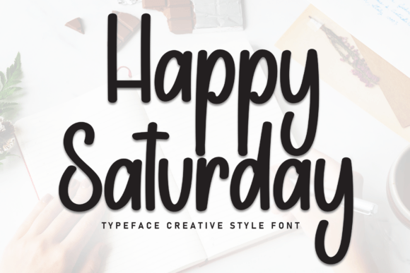 Happy Saturday Font: A Maker’s Best Friend for Handmade Branding & Creative Projects