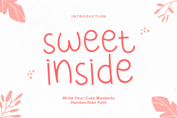 Sweet Inside: The Handwritten Font That Elevates Campaign Visuals